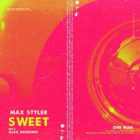 Max Styler - Sweet (feat. Alex Hosking)