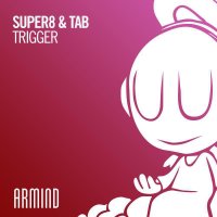 Super8 & Tab - Trigger (Extended Mix)