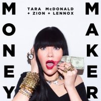 Tara McDonald feat. Zion & Lennox - Money Maker