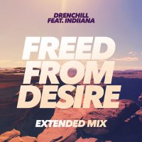 Drenchill feat. Indiiana - Freed From Desire