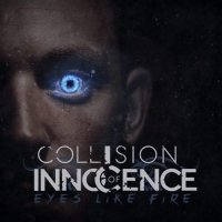 Collision of Innocence - Eyes Like Fire