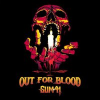 Sum 41 - Out For Blood