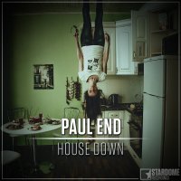 Paul End - House Down (Radio Edit)