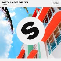 Carta & Ares Carter - Faking [Extended Mix]