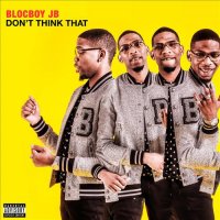 BlocBoy JB - Don&#039;t Say That (feat. Lil Uzi Vert)