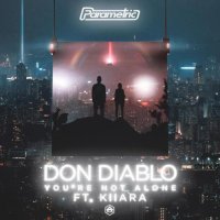 Don Diablo feat. Kiiara - You&#039;re Not Alone