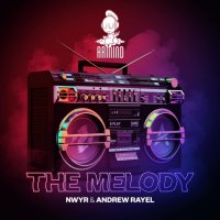 NWYR x Andrew Rayel - The Melody