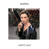 NASTIKA - Nasty Guy