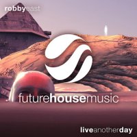 Robby East - Live Another Day