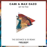 Cami & Max Oazo - Set Me Free (Rafo Remix)