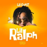 Lil Gotit - Lil Ralph