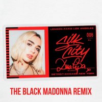 Silk City & Dua Lipa - Electricity (The Black Madonna Remix)