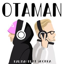 KALUSH, Skofka - Otaman (feat. Skofka)  