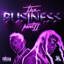 Tiësto, Ty Dolla $ign - The Business, Pt. II  